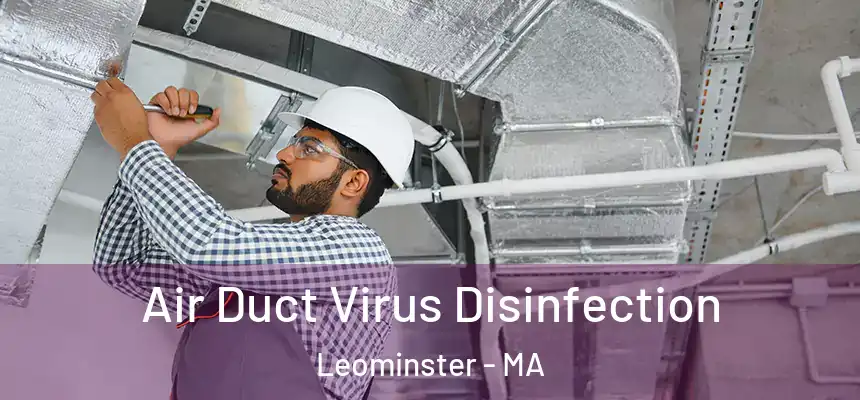  Air Duct Virus Disinfection Leominster - MA