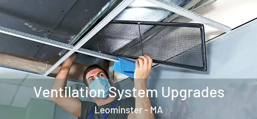  Ventilation System Upgrades Leominster - MA